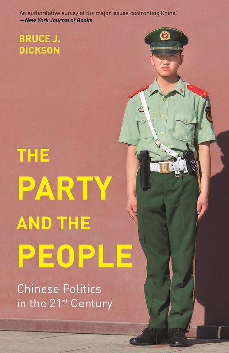 Bruce J Dickson: The Party and the People, Buch