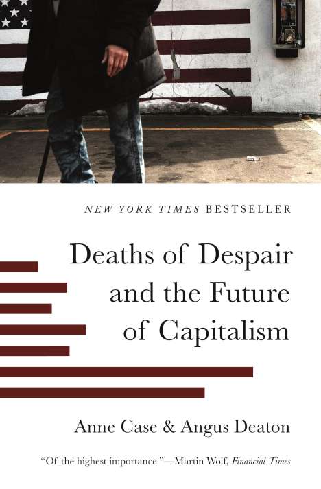 Anne Case: Deaths of Despair and the Future of Capitalism, Buch