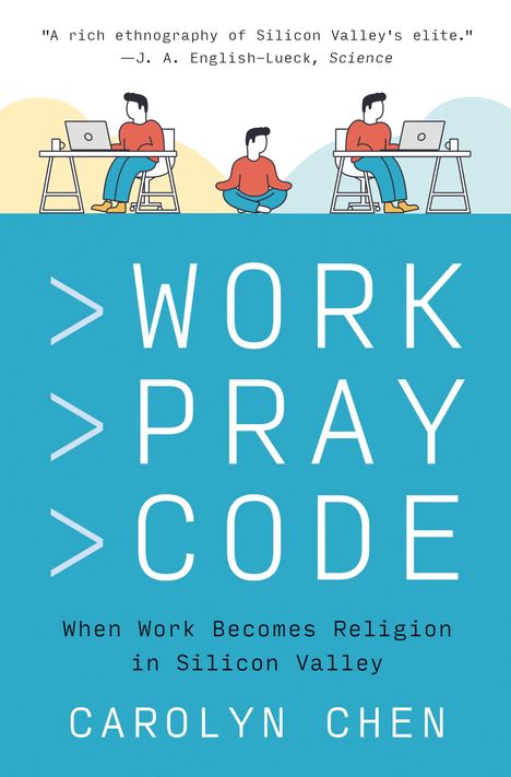 Carolyn Chen: Work Pray Code, Buch
