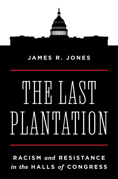 James R. Jones: The Last Plantation, Buch