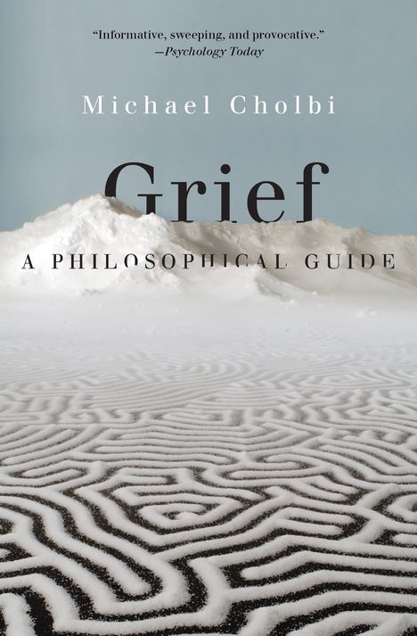 Michael Cholbi: Grief, Buch
