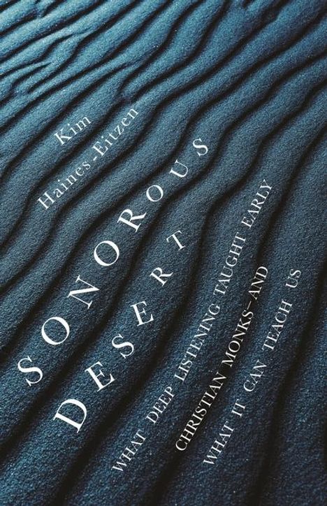 Kim Haines-Eitzen: Sonorous Desert, Buch