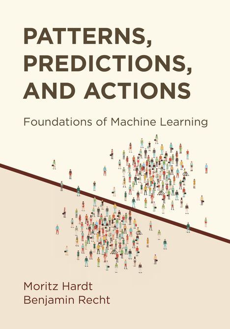 Moritz Hardt: Patterns, Predictions, and Actions, Buch