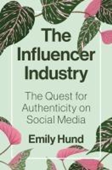 Emily Hund: The Influencer Industry, Buch