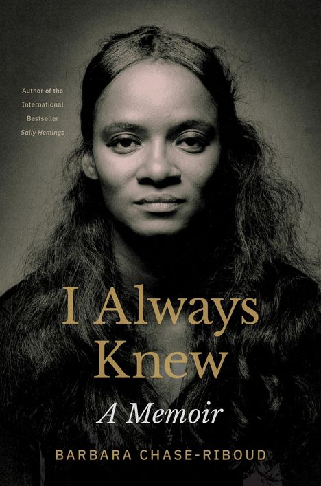 Barbara Chase-Riboud: I Always Knew, Buch
