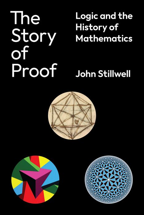 John Stillwell: The Story of Proof, Buch