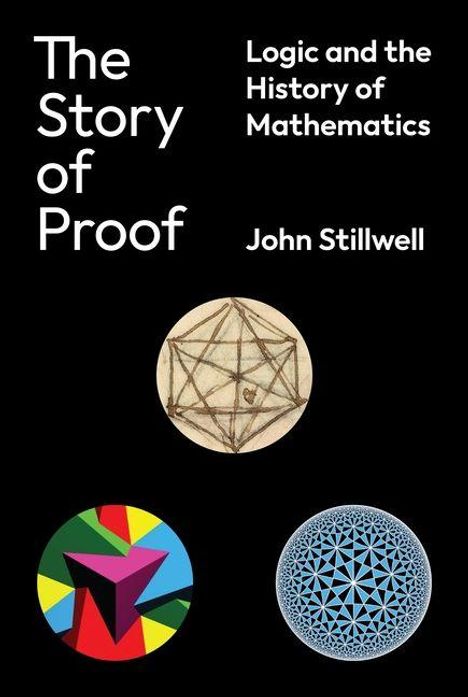 „The Story of Proof“, „Logic and the History of Mathematics“, John Stillwell. Drei geometrische Diagramme.