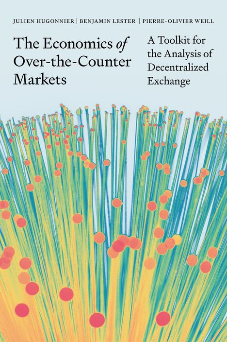 Benjamin Lester: The Economics of Over-the-Counter Markets, Buch