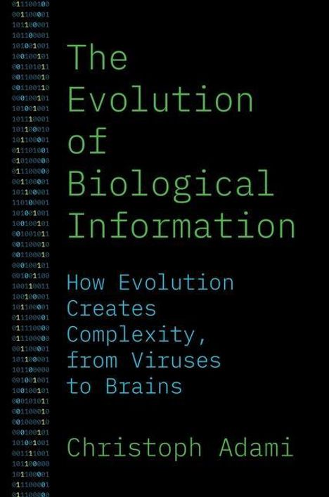 Christoph Adami: The Evolution of Biological Information, Buch