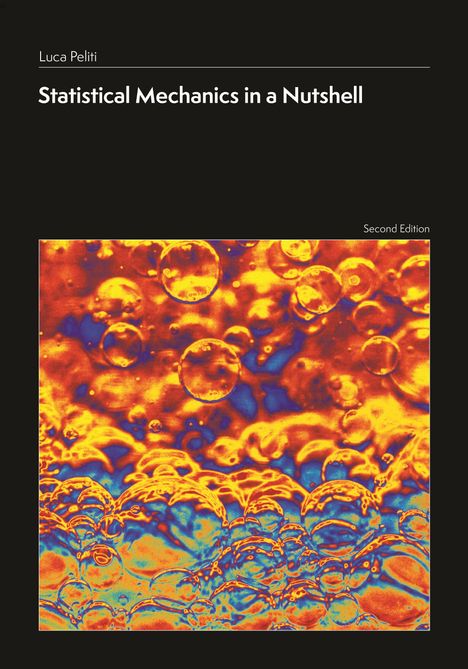 Luca Peliti: Statistical Mechanics in a Nutshell, Second Edition, Buch