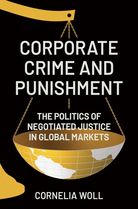 Cornelia Woll: Corporate Crime and Punishment, Buch