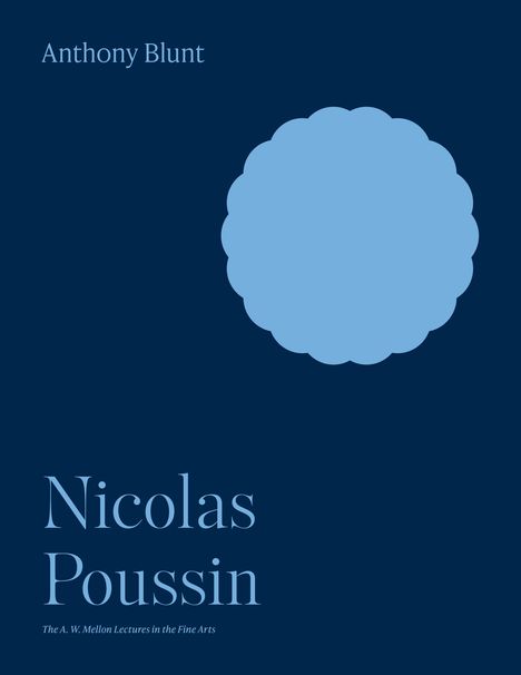 Anthony Blunt: Nicolas Poussin, Buch