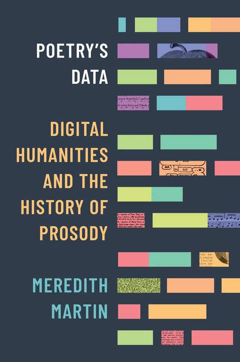 Meredith Martin: Poetry's Data, Buch