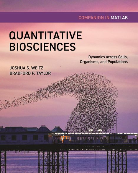 Bradford Taylor: Quantitative Biosciences Companion in MATLAB, Buch