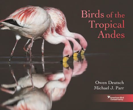 Michael J. Parr: Birds of the Tropical Andes, Buch