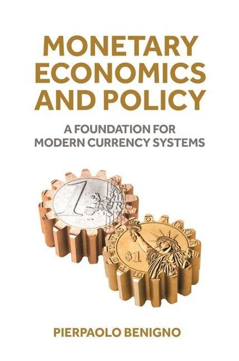 „Monetary Economics and Policy“: Zwei Zahnräder, eines mit Euro-Motiv, das andere mit Dollar-Motiv. Autor: Pierpaolo Benigno.