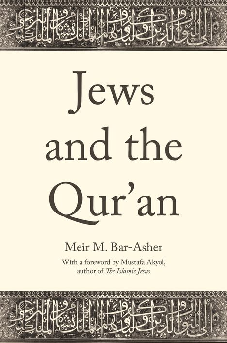 Meir M Bar-Asher: Jews and the Qur'an, Buch