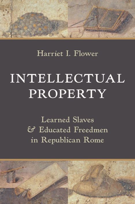 Harriet I. Flower: Intellectual Property, Buch