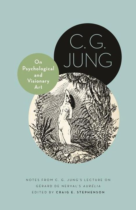 C G Jung: On Psychological and Visionary Art, Buch