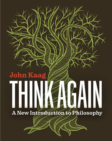"John Kaag: THINK AGAIN - A New Introduction to Philosophy." Illustration eines stilisierten Baums aus grünen Linien.