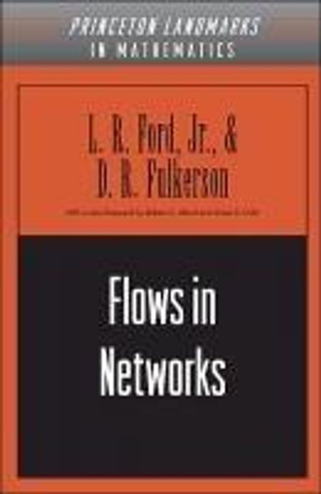 Lester Randolph Ford: Flows in Networks, Buch