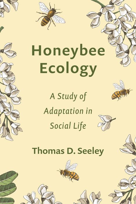 Thomas D. Seeley: Honeybee Ecology, Buch