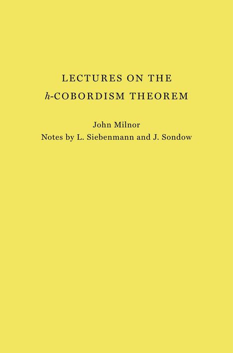 John Milnor: Lectures on the h-Cobordism Theorem, Buch