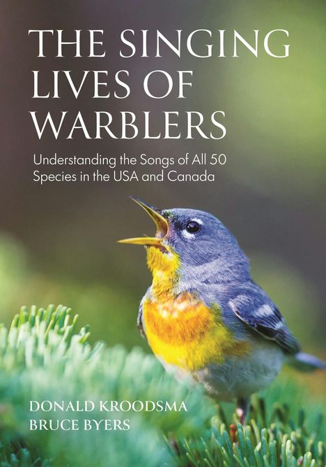 „THE SINGING LIVES OF WARBLERS“. Ein Vogel sitzt mit geöffnetem Schnabel auf einem Ast. Grün-blauer Hintergrund.