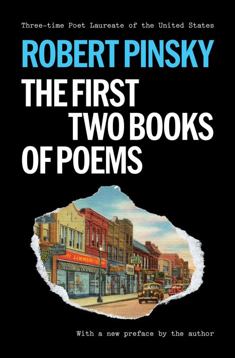 Text: "Robert Pinsky: The First Two Books of Poems." Unter einem zerrissenen Bild einer historischen Straßenszene.