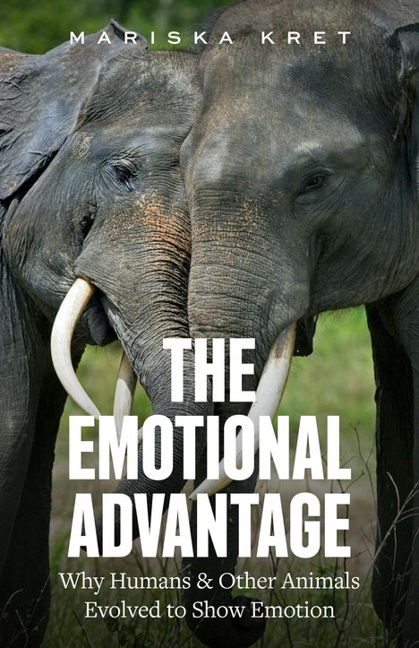 „THE EMOTIONAL ADVANTAGE“ und „Why Humans & Other Animals Evolved to Show Emotion“ sind auf zwei Elefanten.