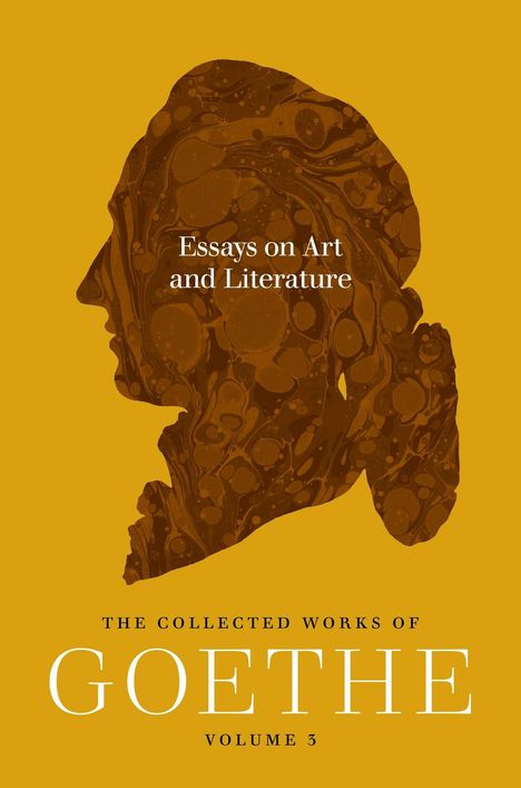 „Essays on Art and Literature“; „The Collected Works of Goethe, Volume 3“. Silhouette eines Kopfes mit Marmormuster.