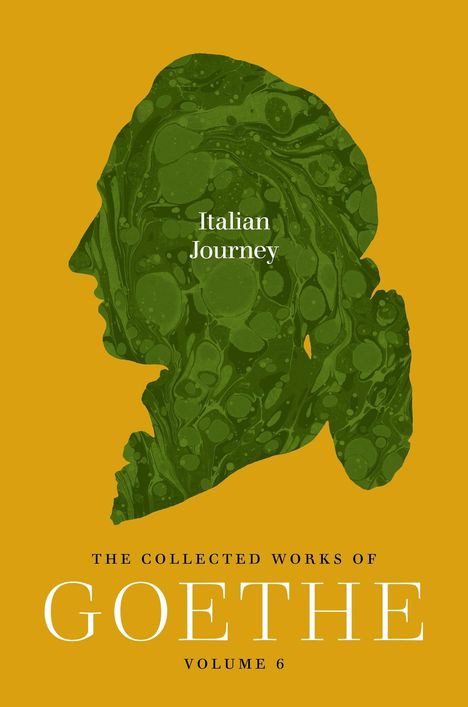 „Italian Journey“, „The Collected Works of Goethe, Volume 6“. Silhouette eines Gesichts in grün auf gelbem Hintergrund.