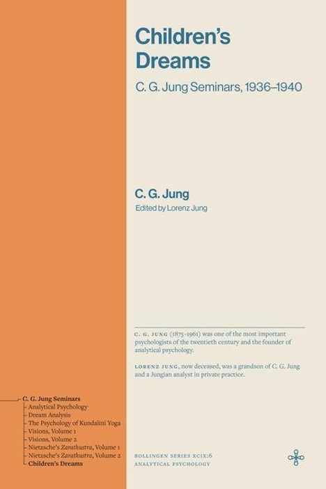 Text: "Children's Dreams, C. G. Jung Seminars, 1936–1940, C. G. Jung, Edited by Lorenz Jung". Beige Cover, orange Streifen links.