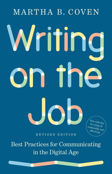 „Writing on the Job“, „Revised Edition“, Tipps zu KI. Bunt gestaltete Buchstaben auf blauem Hintergrund.