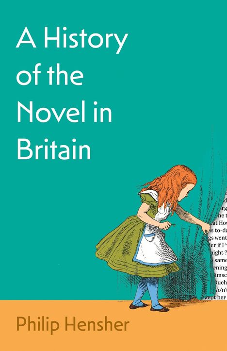 „A History of the Novel in Britain“ von Philip Hensher. Illustration eines Mädchens, das einen Vorhang beiseite zieht.