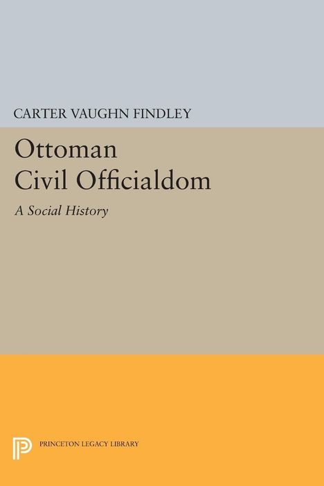 Carter Vaughn Findley: Ottoman Civil Officialdom, Buch