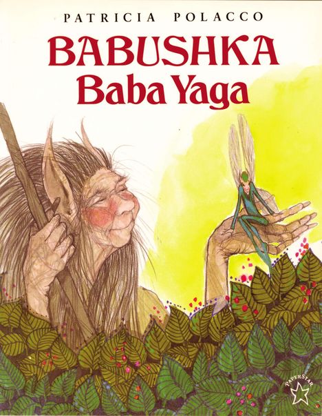 Patricia Polacco: Babushka Baba Yaga, Buch