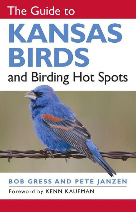 Bob Gress: The Guide to Kansas Birds and Birding Hot Spots, Buch