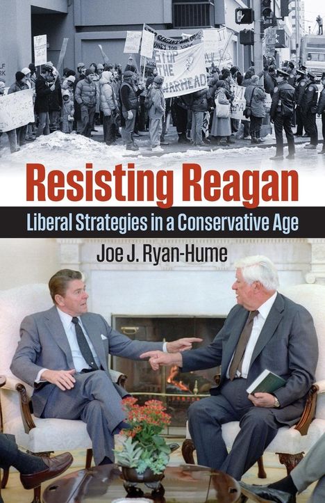 Joe J. Ryan-Hume: Resisting Reagan, Buch