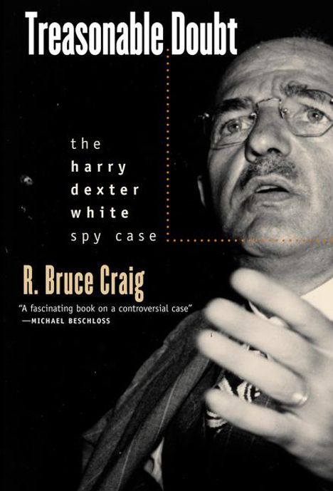 R Bruce Craig: Treasonable Doubt, Buch