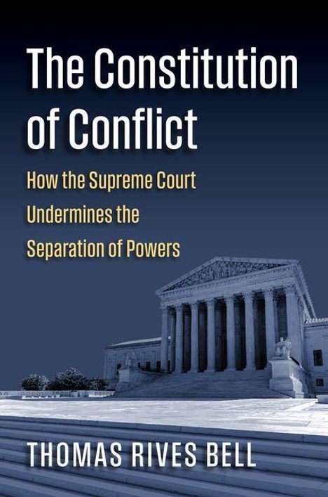 Thomas Bell: The Constitution of Conflict, Buch