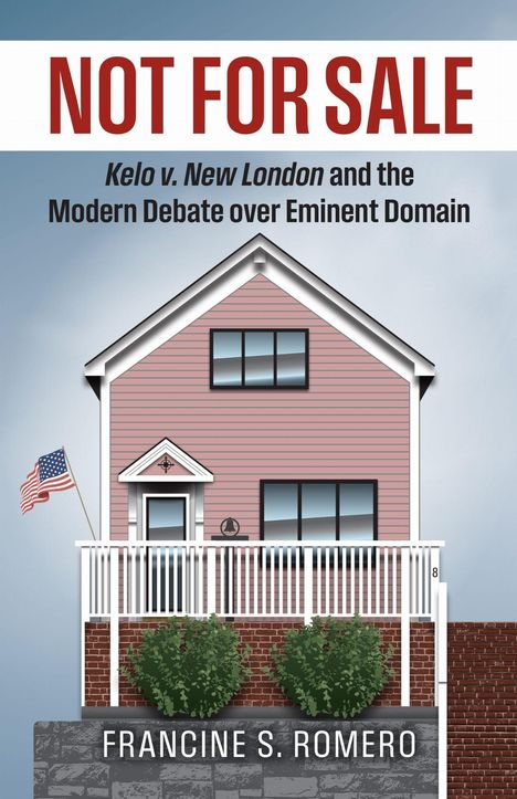 „NOT FOR SALE“. Kelo v. New London und die Debatte über Enteignung. Illustration eines rosa Hauses mit US-Flagge.