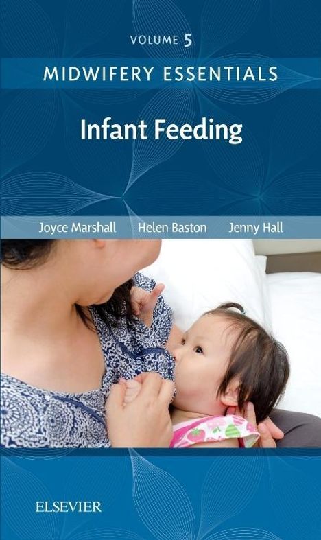 Helen Baston: Midwifery Essentials: Infant feeding, Buch