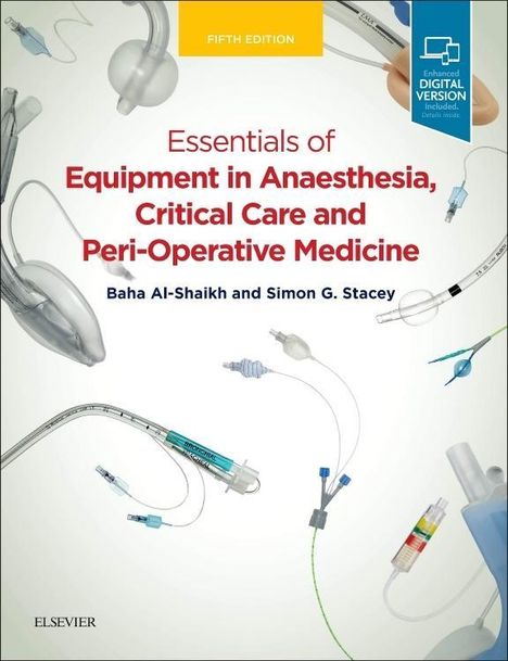 Baha Al-Shaikh: Al-Shaikh, B: Essentials of Equipment in Anaesthesia, Buch