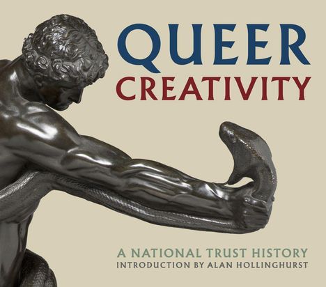 "QUEER CREATIVITY" und "A National Trust History. Introduction by Alan Hollinghurst" über einer Statue eines Mannes mit einer Schlange.