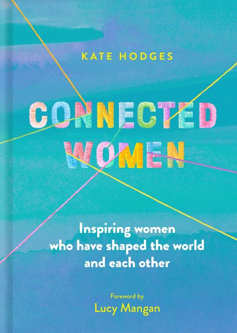 Kate Hodges: Connected Women, Buch