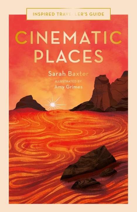 Sarah Baxter: Cinematic Places, Buch