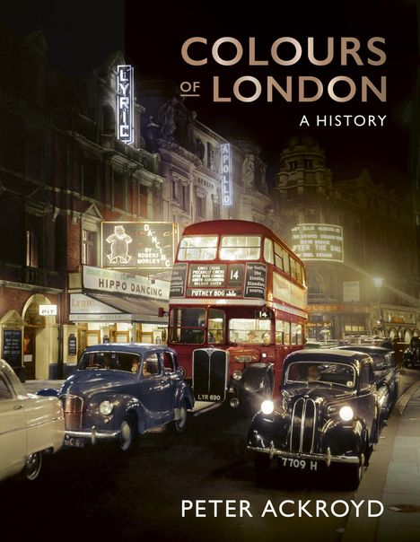 Peter Ackroyd: Colours of London, Buch