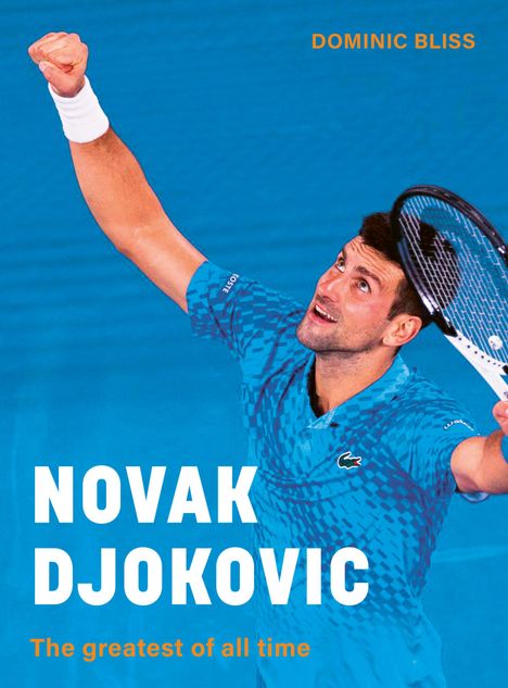 Dominic Bliss: Novak Djokovic, Buch