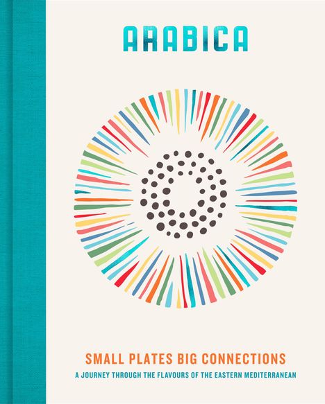 James Walters: Arabica: Small Plates, Big Connections, Buch